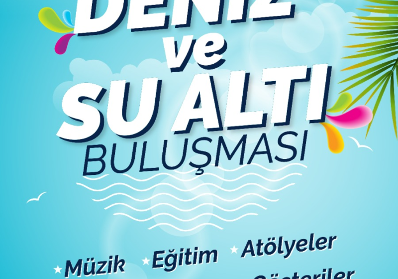 Seferihisar Deniz ve Su Altı Buluşması’nda Biz de Varız!
